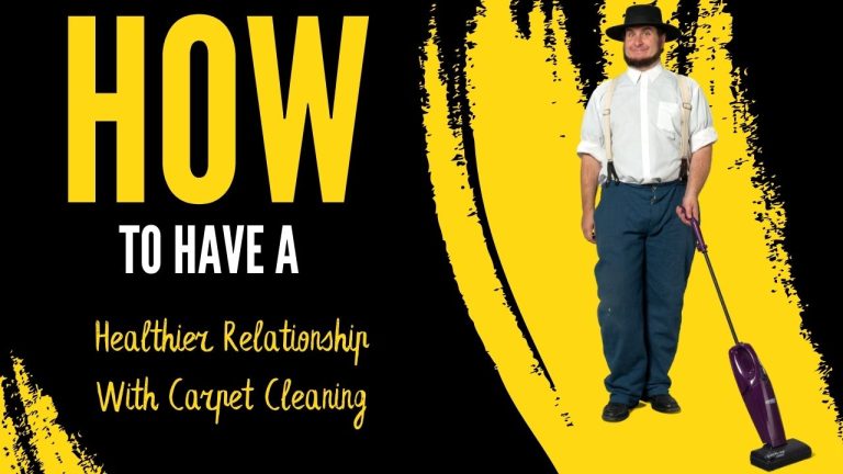 How To Have A Healthier Relationship With Carpet Cleaning